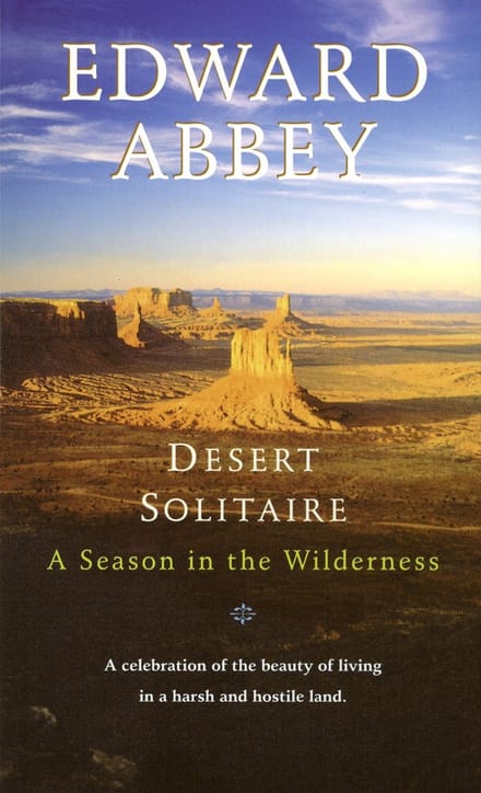 Desert Solitaire - Edward Abbey