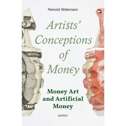 Artists Conceptions Of Money - Reinold Widemann