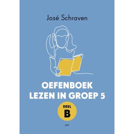 Oefenboek Lezen In Groep 5 / Deel B - José Schraven