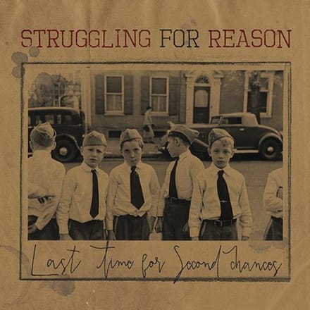 Struggling For Reason - Last Time For Second Chances (LP)