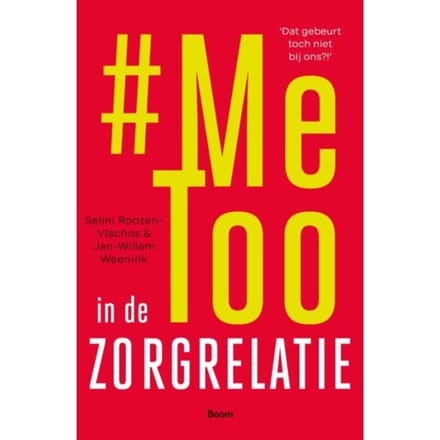 Metoo In De Zorgrelatie - Barbara Kuiper