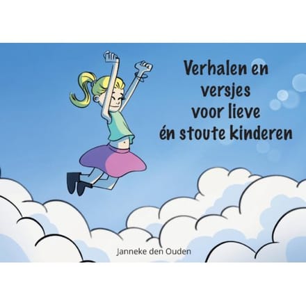 Verhalen En Versjes Voor Lieve - Janneke den Ouden