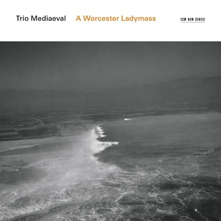 Trio Mediæval - A Worcester Ladymass (CD)