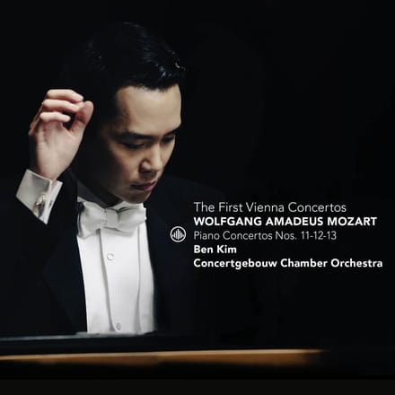 Mozart: The First Vienna Concertos - Ben Kim / Concergebouw Chamber O