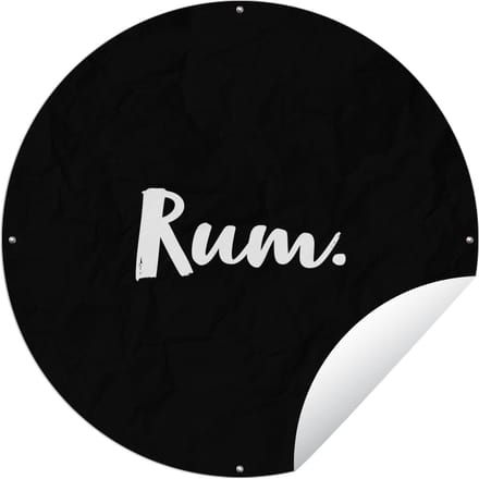 Tuincirkel Rum - Drank - Tekst - Quotes - Alcohol - 60x60 cm - Ronde Tuinposter - Buiten