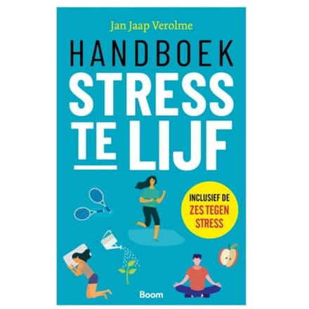 Handboek Stress Te Lijf - Jan Jaap Verolme