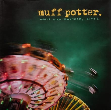 Muff Potter - Heute Wird Gewonnen, Bitte. (2 LP)