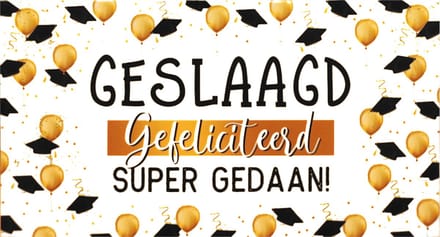 Kaart - Geslaagd Gefeliciteerd Super Gedaan - 1 Stuk