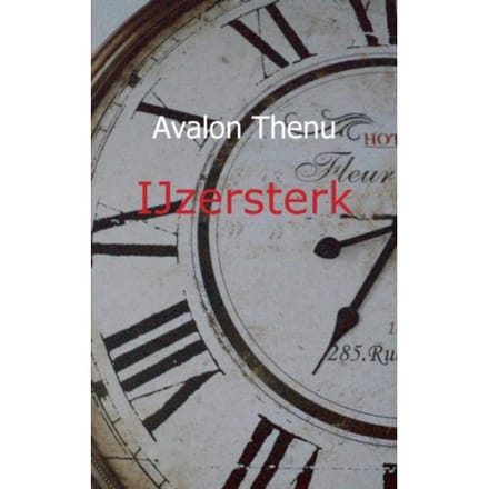 Ijzersterk - Avalon Thenu