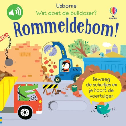 Wat Doet De Bulldozer? Rommeldebom! - Usborne Schuif En Luister