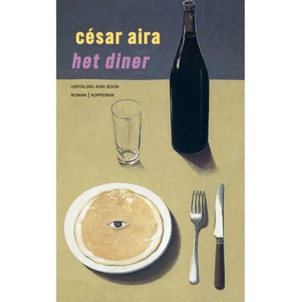 Het Diner - César Aira
