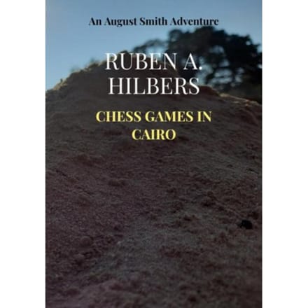 Chess Games In Cairo - Ruben A. Hilbers