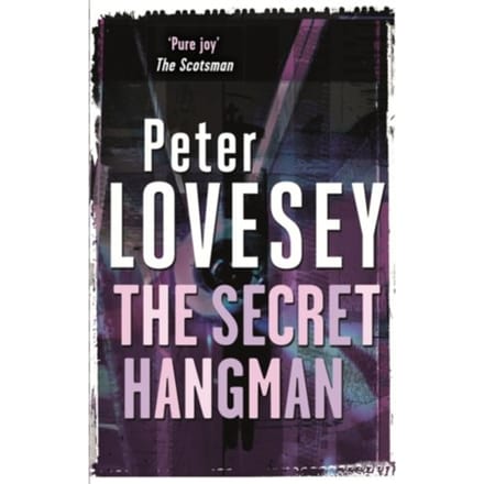 The Secret Hangman - Peter Diamond Mystery - Peter Lovesey
