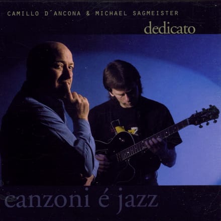 Camillo D'Ancona & Michael Sagmeister - Dedicato - Canzoni E Jazz (CD)