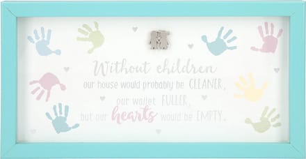 Fotolijst met compliment Without children our house would ?
