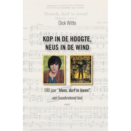 Kop In De Hoogte, Neus In De Wind - Dick Witte