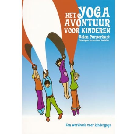 Het Yoga-Avontuur Voor Kinderen - H. Purperhart