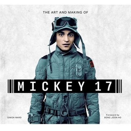 Ward, S: Art And Making Of Mickey 17 - Simon Ward