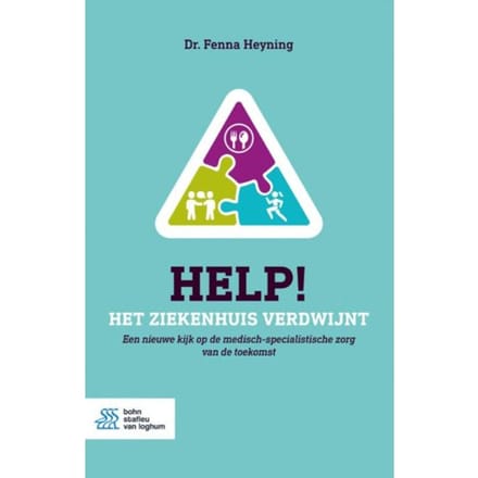 Help! Het Ziekenhuis Verdwijnt - F.H. Heyning