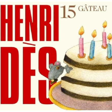Henri Dès - Gateau - 15 (CD)