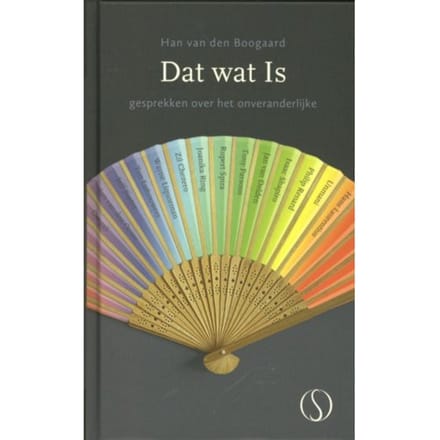 Dat Wat Is - Han van den Boogaard
