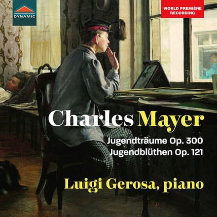 Luigi Gerosa - Mayer: Jugendträume Op. 300|Jugendblüthen Op. 121 (CD)
