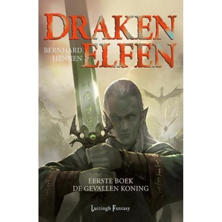 De Gevallen Koning - Drakenelfen - Bernhard Hennen