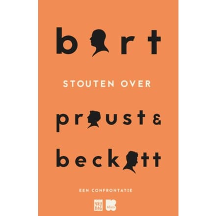 Bart Stouten Over Proust & Beckett - Bart Stouten