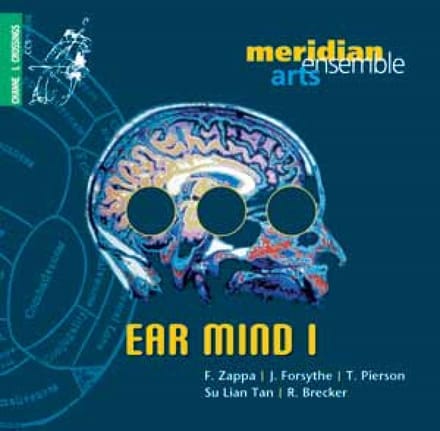 Meridian Arts Ensemble - Ear Mind I (CD)