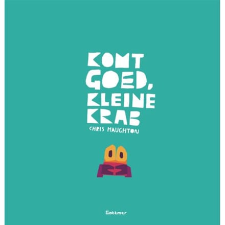 Komt Goed, Kleine Krab - Chris Haughton