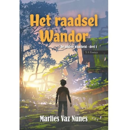 Het Raadsel Wandor - De Andere Waarheid - Marlies Vaz Nunes