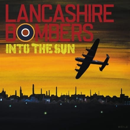 Lancashire Bombers - Into The Sun (LP)