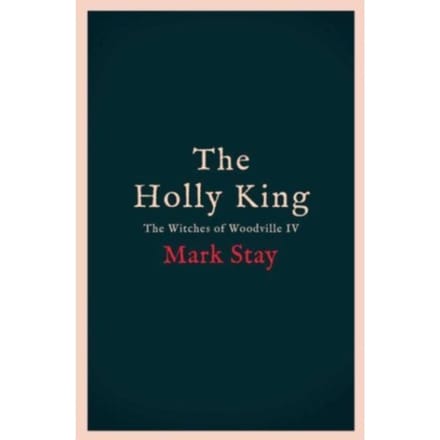 The Holly King - Mark Stay