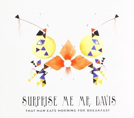 Surprise Me Mr. Davis - That Man Eats Morning For Breakfast (CD)