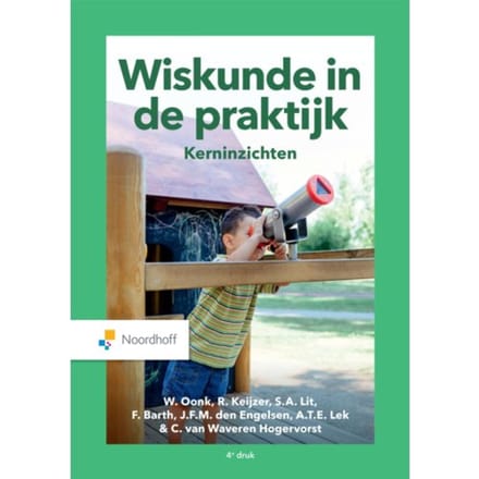 Wiskunde In De Praktijk. Kerninzichten - Wil Oonk
