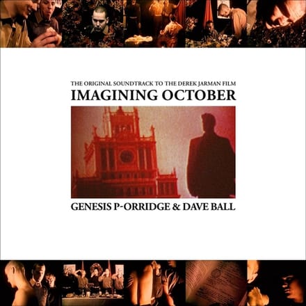 Imagining October - Genesis P -orridge & Dave Ball