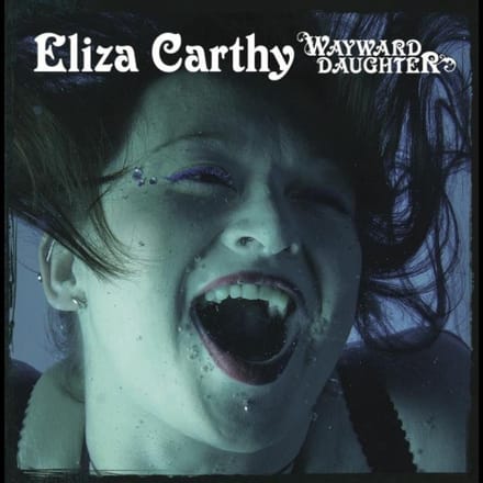 Wayward Daughter - Eliza Carthy