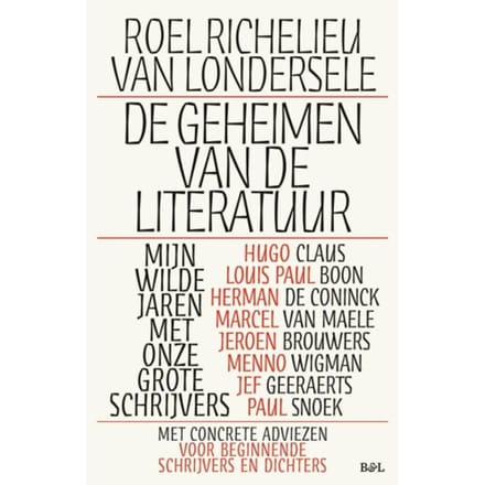 De Geheimen Van De Literatuur - Roel Richelieu Van Londersele