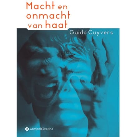 Macht En Onmacht Van Haat - Guido Cuyvers