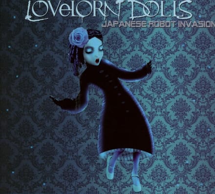 Lovelorn Dolls - Japanese Robot Invasion (2 CD) (Limited Edition)