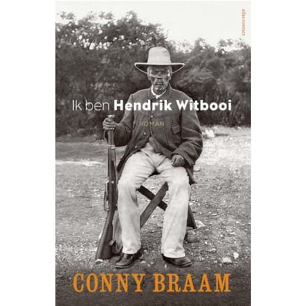 Ik Ben Hendrik Witbooi - Conny Braam