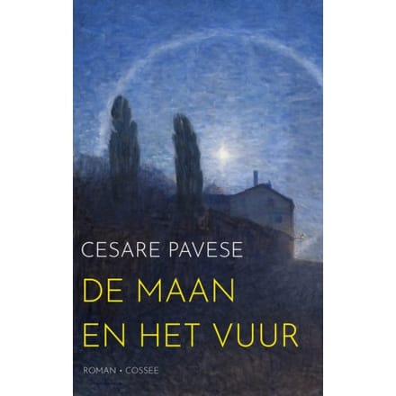 De Maan En Het Vuur - Cesare Pavese