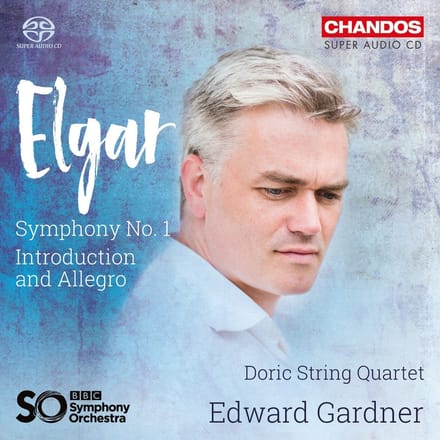 Doric String Quartet, BBC Symphony Orchestra, Edward Gardner - Elgar: Symphony No.1 (SACD)