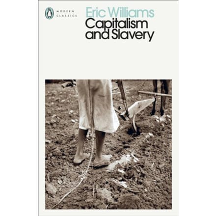 Capitalism And Slavery - Penguin Modern Classics - Eric Williams