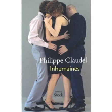 Inhumaines - Philippe Claudel
