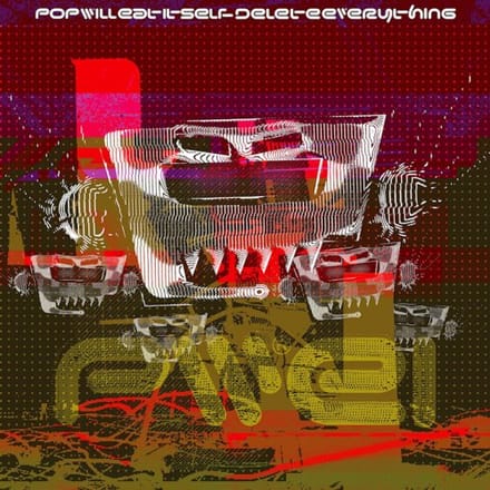 Pop Will Eat Itself - Delete Everything (LP)