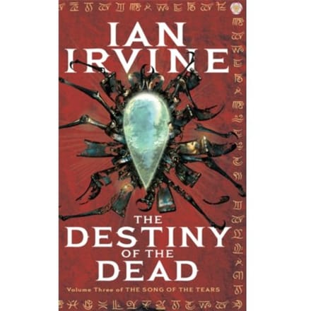 The Destiny Of The Dead - Ian Irvine