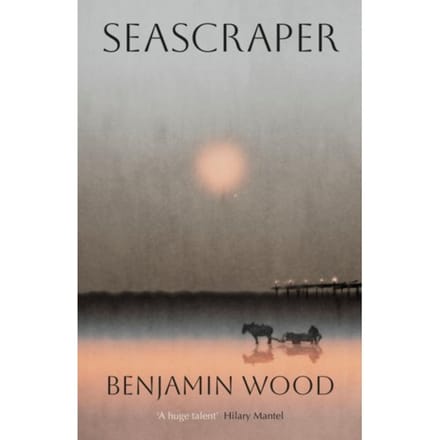 Seascraper - Benjamin Wood
