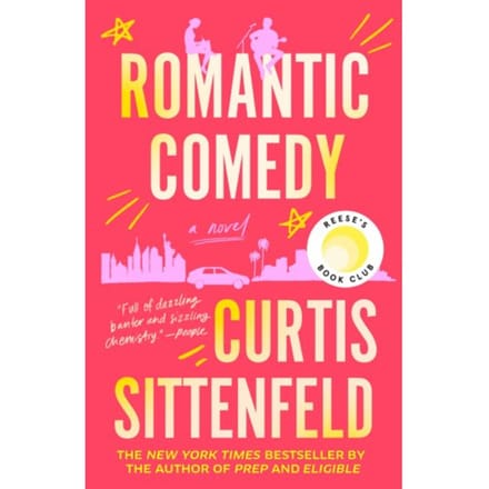 Romantic Comedy: Reese's Book Club - Curtis Sittenfeld