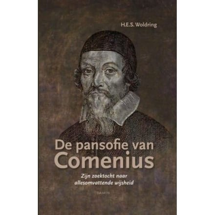 De Pansofie Van Comenius - H.E.S. Woldring